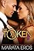 The Token (#5): Alpha Billionaire Dark Romance
