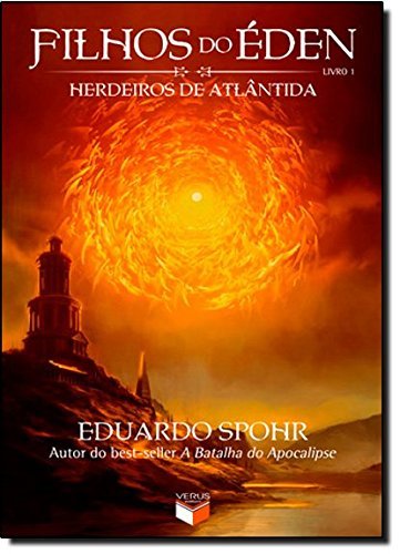 Filhos do Eden: Herdeiros de Atlantida (Em Portugues do Brasil) by Eduardo Spohr (2011-01-01)