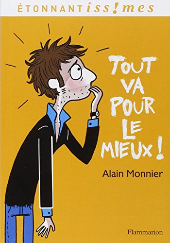 Tout va pour le mieux !