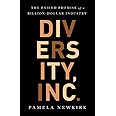 Diversity, Inc.: The Failed Promise of a Billion-Dollar Business