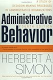 Administrative Behavior, 4th Edition