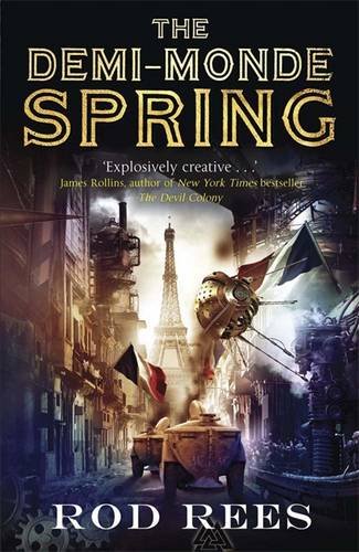The Demi-Monde: Spring: The Demi-Monde Book II