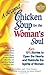 A Second Chicken Soup for the Woman's Soul: 101 More Stories to Open the Hearts and Rekindle the Spirits of Women - Book by Jennifer Hawthorne