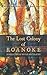The Lost Colony of Roanoke: A Collection of Utter Speculation by River Eno, D R Kinter