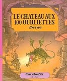 Le château aux 100 oubliettes by