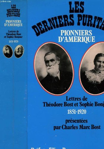 Les derniers puritains: pionniers d'Amérique, 1851-1920