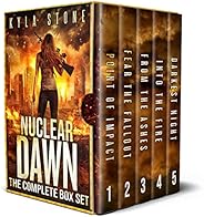 Nuclear Dawn: The Post-Apocalyptic Box Set: The Complete Apocalyptic Survival Thriller Series