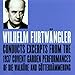 Wilhelm Furtwangler Conducts Excerpts From the 1937 Covent Garden Performances of Die Walkure and Gotterdammerung