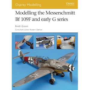 Modelling the Messerschmitt Bf 109F and early G series (Osprey Modelling)