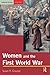 Women and the First World War by Susan R. Grayzel