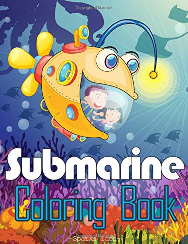 Download Submarine Coloring Book A Fun Educational And Relaxation Colouring Book For Kids Stress Relieving Designs Blum T J 9798645091835 Amazon Com Books