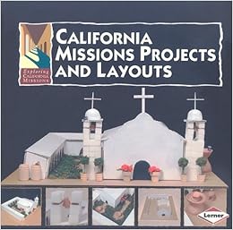 California Missions Projects Amp Layouts Exploring