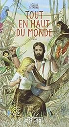 Tout en haut du monde