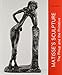 Matisse's Sculpture: The Pinup and the Primitive by 