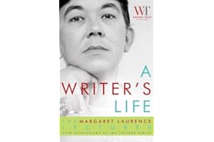 A Writer's Life: The Margaret Laurence Lectures