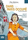 Dans Paris occupé. Journal d'Hélène Pitrou 1940-1945: Journal d'Hélène Pitrou, 1940-1945 (Folio by