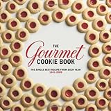 The Gourmet Cookie Book: The Single Best Recipe from Each Year 1941-2009