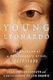 Image of Young Leonardo: The Evolution of a Revolutionary Artist, 1472-1499