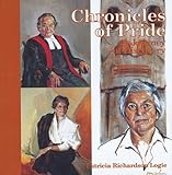 Chronicles of Pride : A Journey of Discovery, Logie, Patricia R., 155059012X