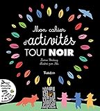 Mon Cahier D'Activites Tout Noir (Tb.Cahiers Crea) (French Edition) by 