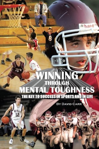 Winning Through Mental Toughness by David Carr