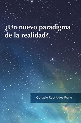 ¿Un nuevo paradigma de la realidad?