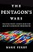 The Pentagon's Wars: The Military's Undeclared War Against America's Presidents by Mark Perry