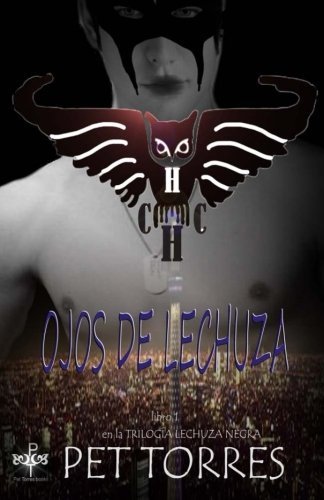 Ojos de Lechuza (Lechuza Negra) (Volume 1) (Spanish Edition)