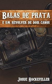 Livro Balas de prata e um revolver de dois canos (1)