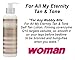 For All My Eternity Tan & Tone Sunless Tan Lotion TOP-SELLING Super-Firming Self Tan Lotion Cream with Added Moisturizers & Plant Extracts for Firming and Toning. Best-selling UK Luxury Beauty Brand