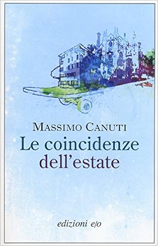 Massimo Canuti – Le coincidenze dell’estate (2017)