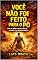 Livro VOCÊ NÃO FOI FEITO PARA O PÓ: Antes de Adão: a história esquecida da criação e da consciência humana