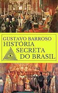 Livro A História Secreta do Brasil - Tomo II