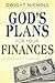God's Plans For Your Finances by Dwight Nichols, Happy Caldwell