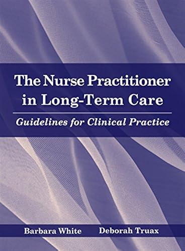 Download The Nurse Practitioner in Long-Term Care: Guidelines for Clinical Practice PDF