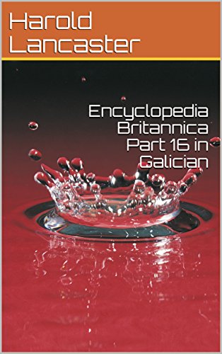 Enciclopedia BritÃ¡nica Parte 16 en galego (Galician Edition)