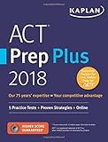 ACT Prep Plus 2018: 5 Practice Tests + Proven Strategies + Online (Kaplan Test Prep)