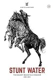 Stunt Water: The Buddy Wakefield Reader 1991-2011