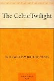 The Celtic Twilight by 