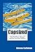 Capsized: Jim Nalepka's Epic 119 Day Survival Voyage Aboard the Rose-Noelle