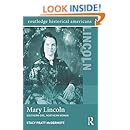 Mary Lincoln Southern Girl Northern Woman Routledge