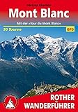 Image de Rund um den Mont Blanc. Rother Wanderführer. 50 ausgewählte Bergwanderungen rund um den Mont Blanc.