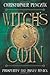 The Witch's Coin: Prosperity and Money Magick by Christopher Penczak