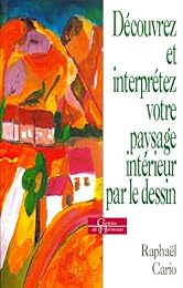 Découvrez et interprétez votre paysage intérieur par le dessin
