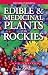 Edible & Medicinal Plants of the Rockies