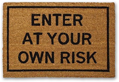 Matsy Funny Doormat Enter at Your Own Risk Coir Doormat (15.75in x23.6in) - Funny Welcome mat - Funny mat