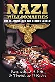 Nazi Millionaires: The Allied Search for Hidden SS Gold
