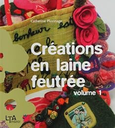 Créations en laine feutrée