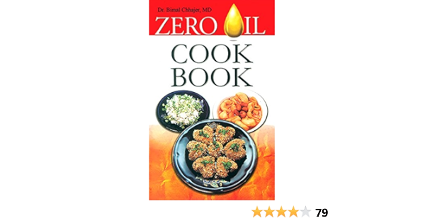 Zero Oil Cook Book Kindle Edition By Dr Bimal Chhajer Health Fitness Dieting Kindle Ebooks Amazon Com