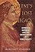 Magdalene's Lost Legacy: Symbolic Numbers and the Sacred Union in Christianity by Margaret Starbird